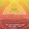 About Har pal tumhari yaad aati rahe - Live Song